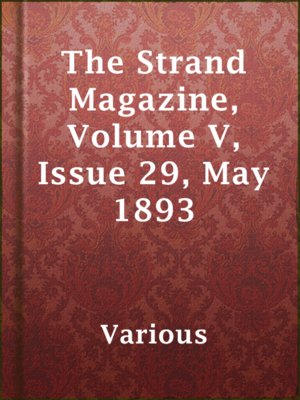 cover image of The Strand Magazine, Volume V, Issue 29, May 1893